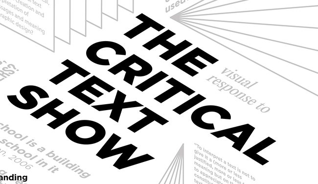 The Exploded Design School: The Critical Text Show